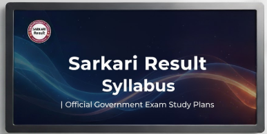 Sarkari Result Syllabus